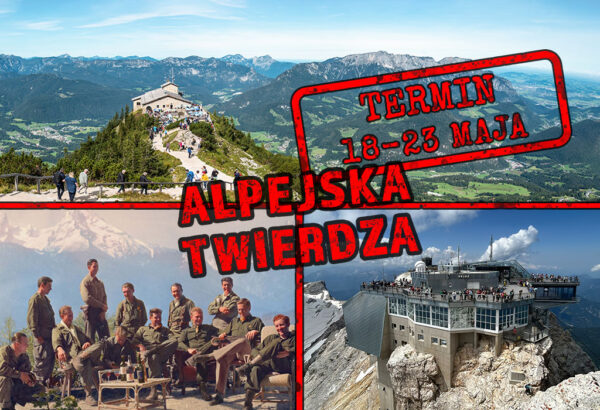 Wycieczka Alpejska Twierdza – Śladem historii III Rzeszy