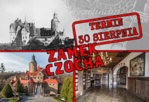 Specjalne zwiedzanie Zamku Czocha – Śladami tajemnic XX wieku
