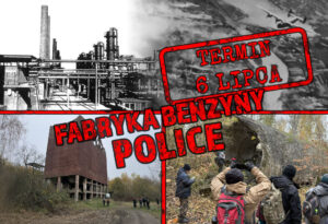 Wycieczka po dawnej fabryce benzyny syntetycznej w Policach