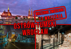 Wieczorne zwiedzanie Ostrowa Tumskiego we Wrocławiu