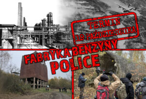 Wycieczka po dawnej fabryce benzyny syntetycznej w Policach