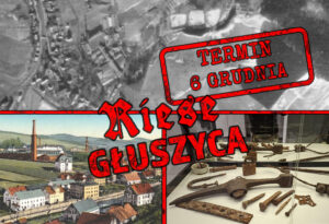 Wycieczka RIESE Głuszyca – Szlakiem legend i poszukiwań kompleksu Riese spojrzeniem Grzegorza Borensztajna